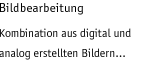 Bildbearbeitung: Kombination aus digital und analog erstellten Bildern